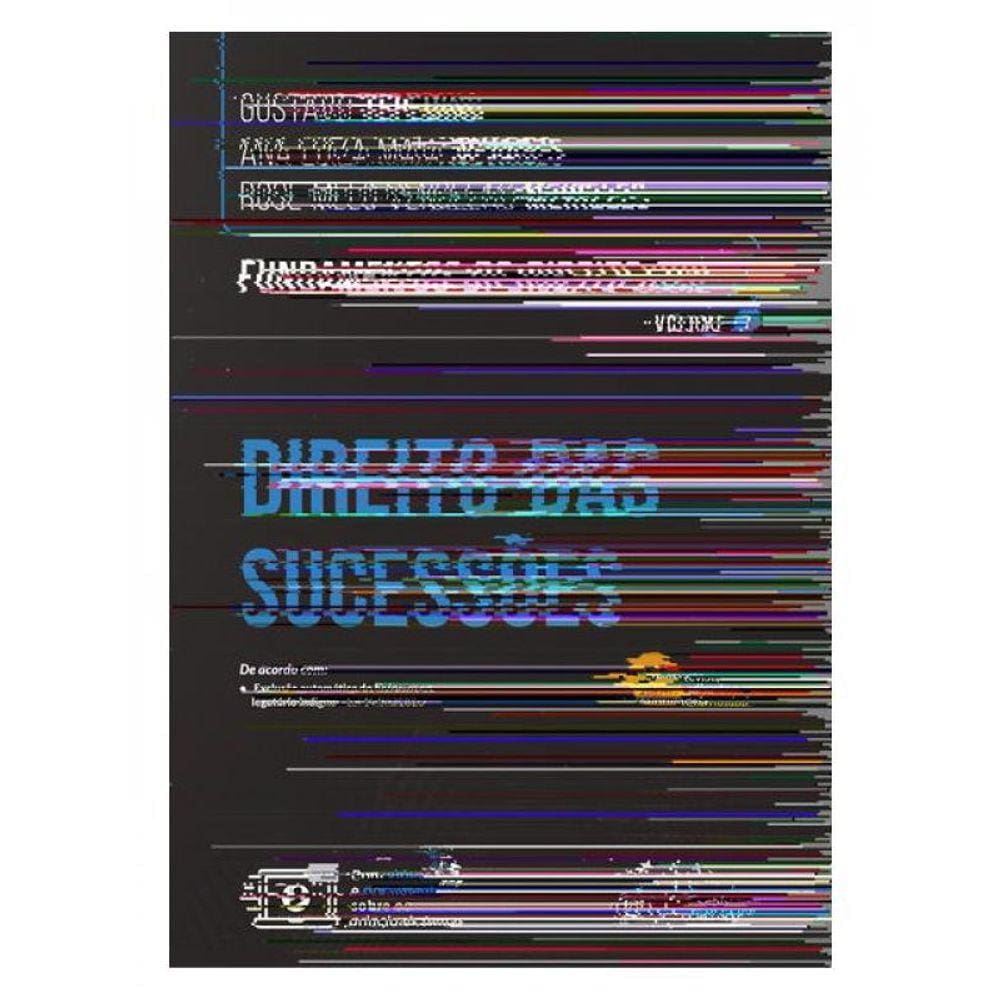 Fundamentos Do Direito Civil - Vol. 7 - Direito Das Sucessões