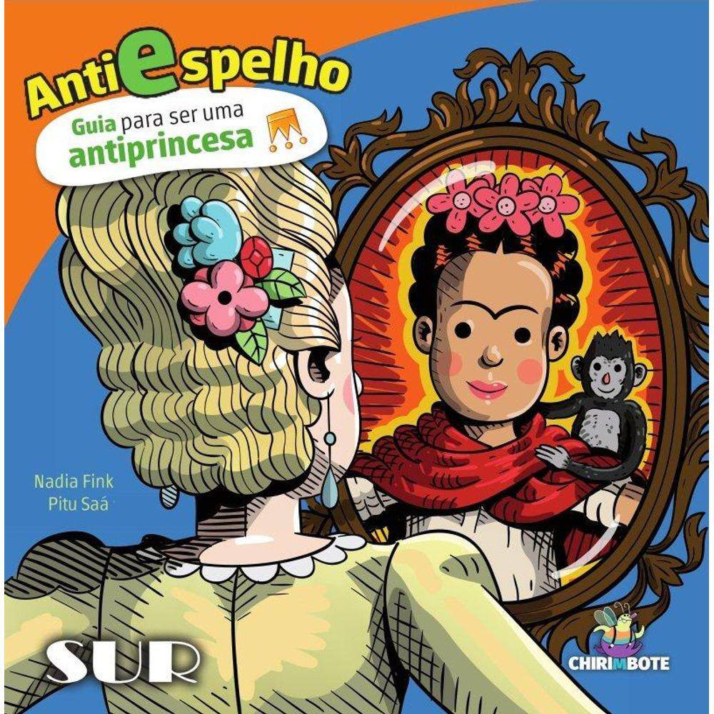 Antiespelho Guia Para Ser Uma Antiprincesa