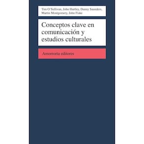 Conceptos Clave En Comunicación Y Estudios Culturales