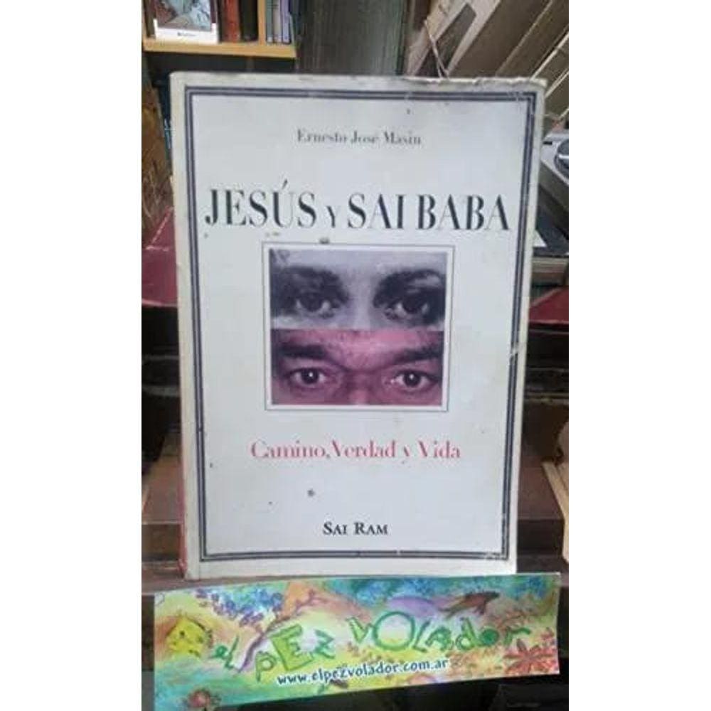 Jesús Y Sai Baba Camino Verdad Y Vida