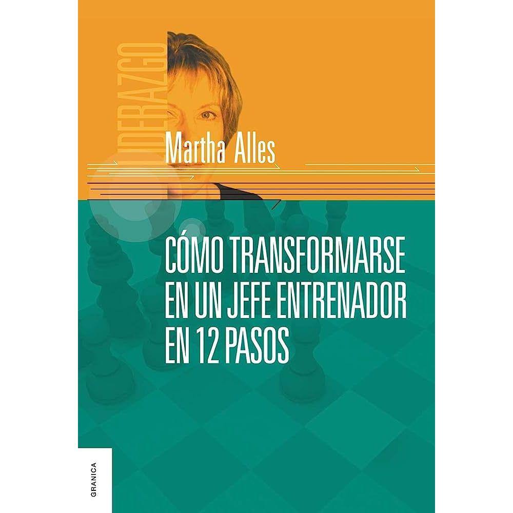 Como Transformarse En Un Jefe Entrenador En 12 Pasos