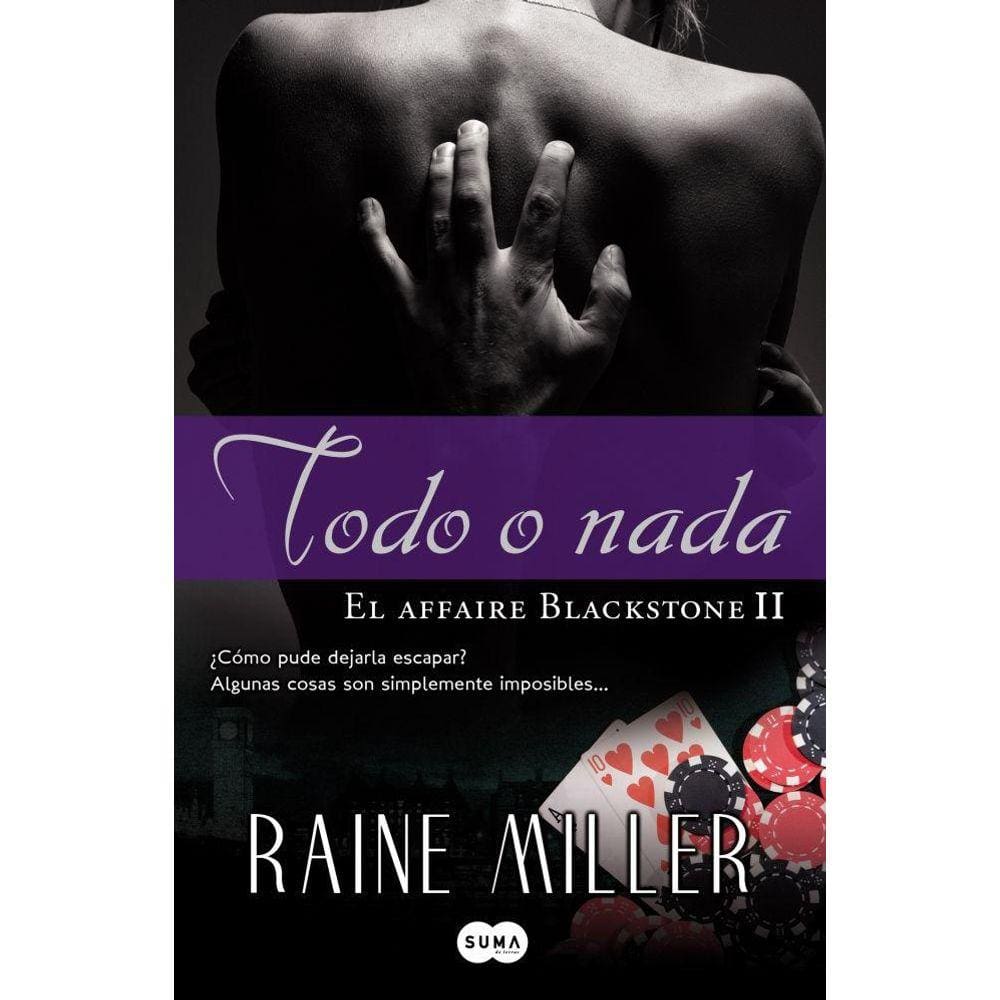 Todo o nada (El affaire Blackstone II)
