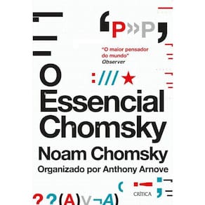 O Essencial Chomsky Os Principais Ensaios Sobre Política,