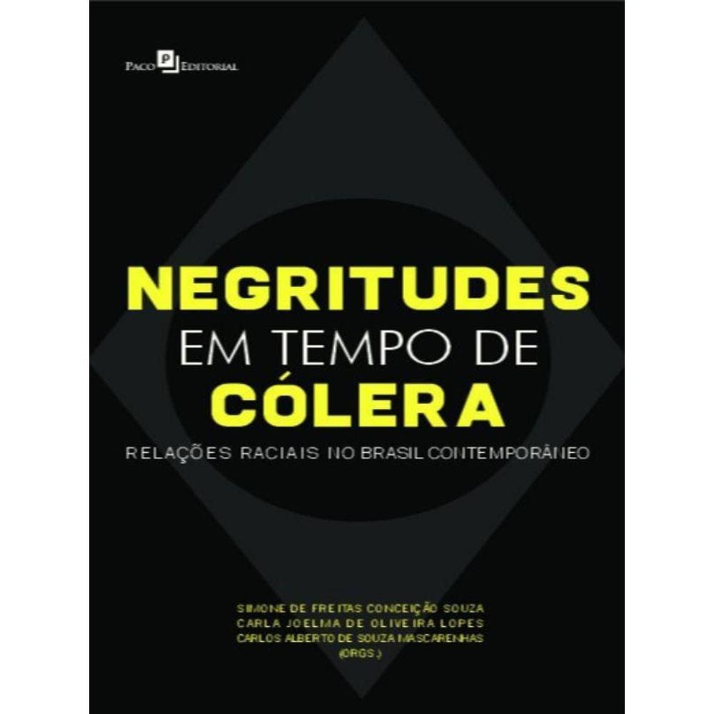 Negritudes Em Tempo De Cólera