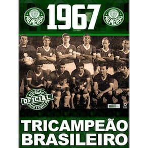 Coleção Oficial Histórica Palmeiras Edição 07 - Tricampeão Brasileiro De 1967