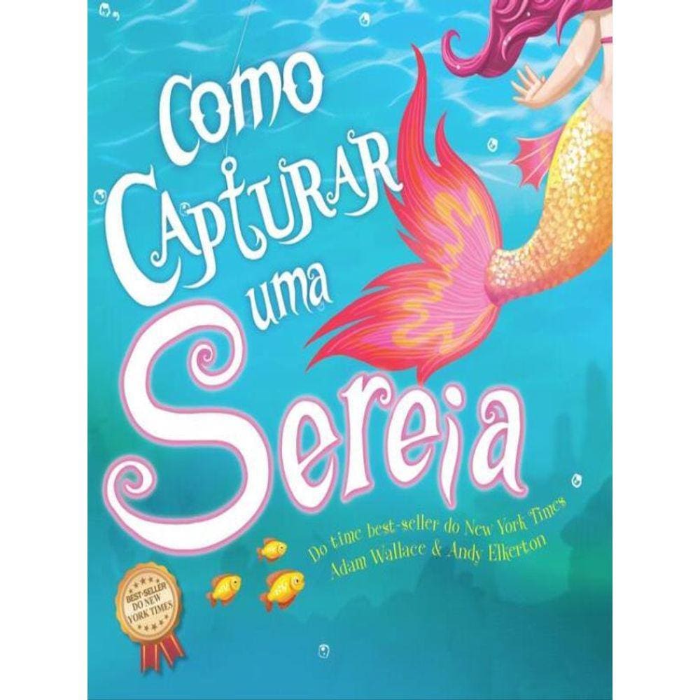 Como Capturar Uma Sereia