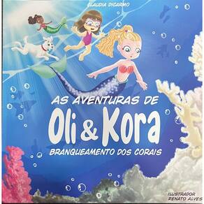 As Aventuras de Oli & Kora - Branqueamento dos Corais
