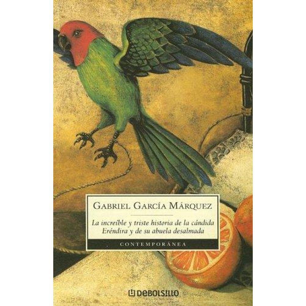 La increíble y triste historia de la cándida Eréndira y de su abuela desalmada