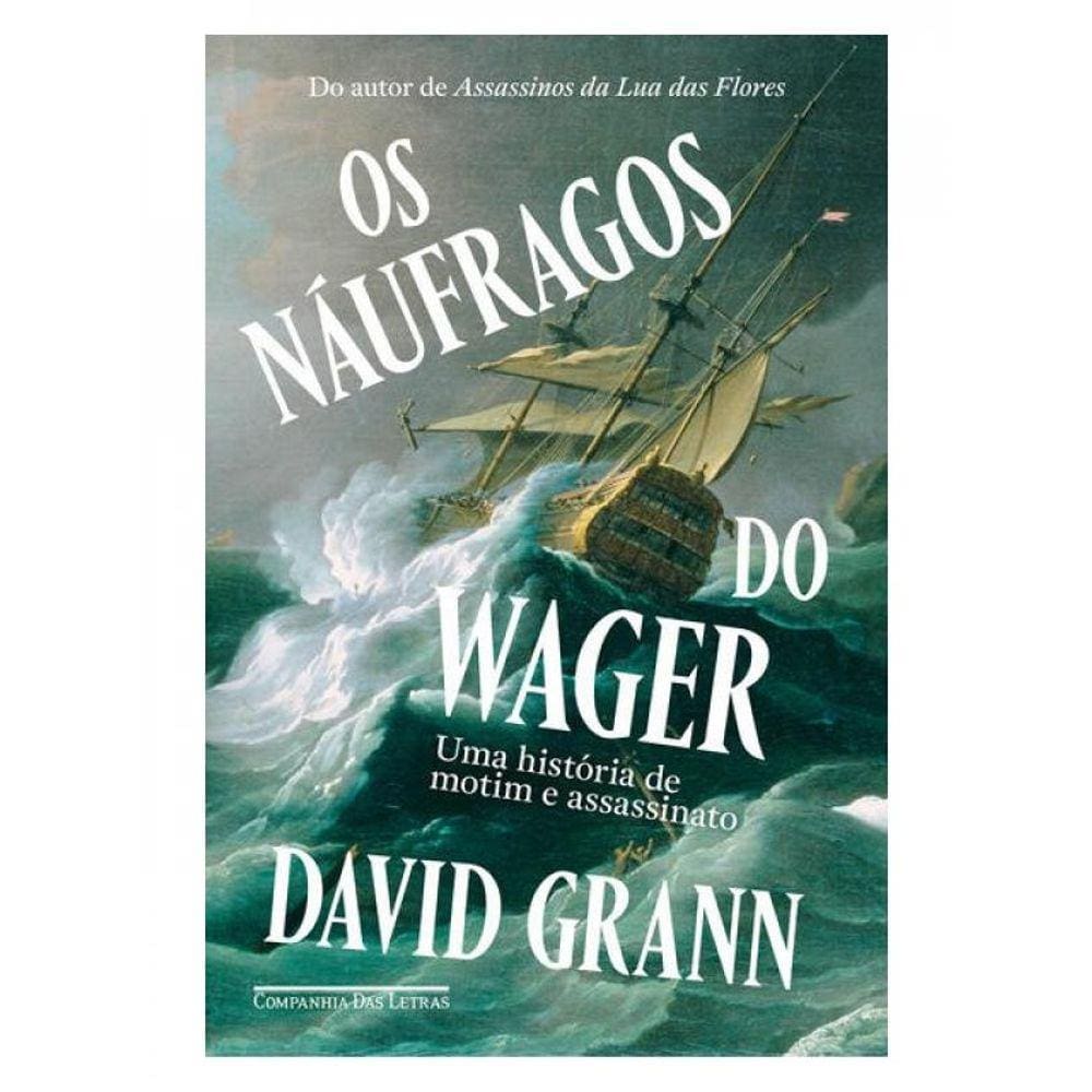 Os Náufragos Do Wager