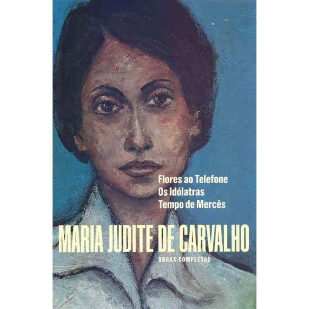 Obras Completas de Maria Judite de Carvalho - Vol. III