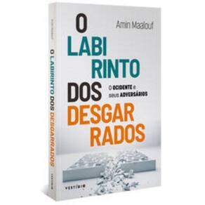 Labirinto Dos Desgarrados - O Ocidente E Seus Adve