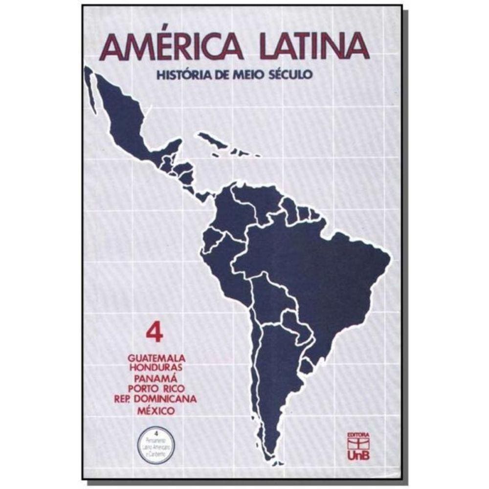América Latina: História de Meio Século Vol.02
