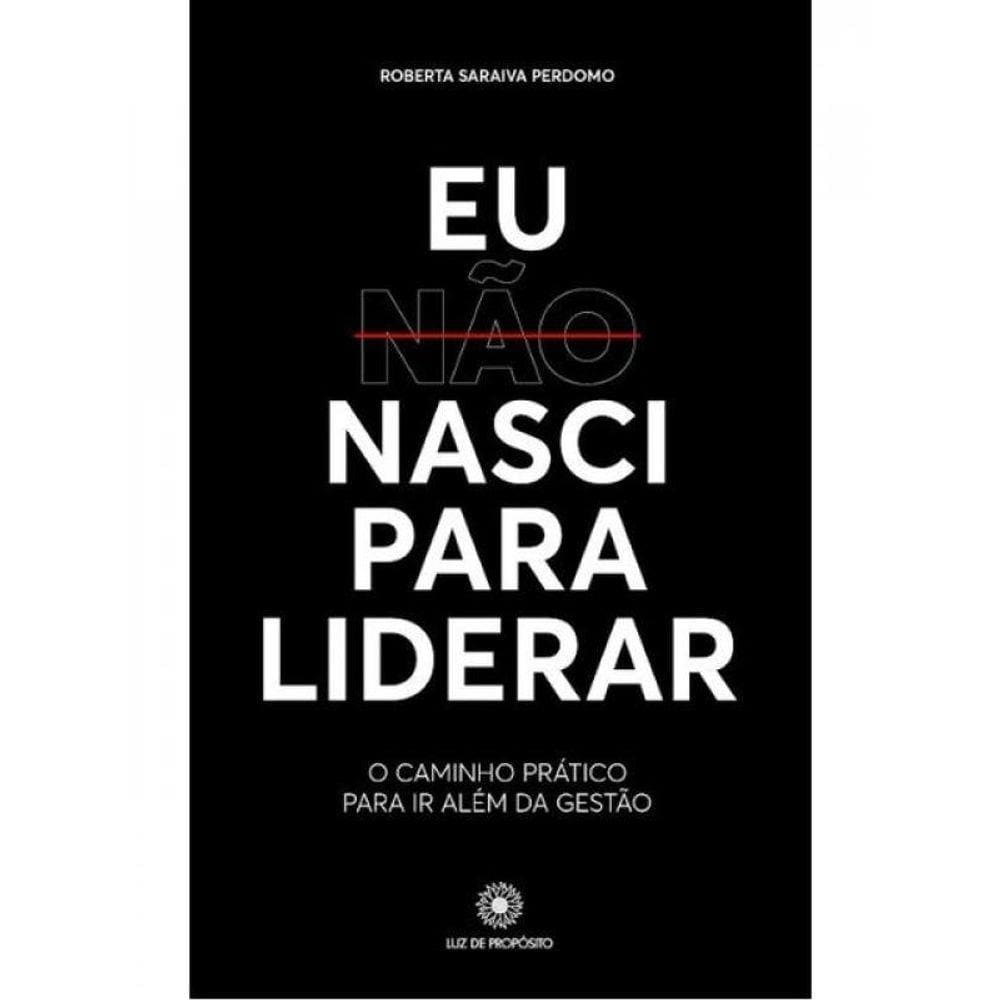 Eu Não Nasci Para Liderar