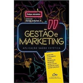 Gestão E Marketing: Aplicação À Saúde Estética