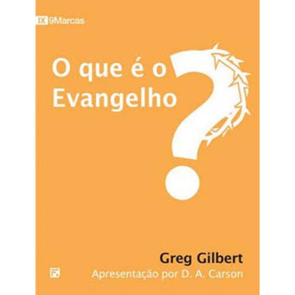 O Que É O Evangelho?