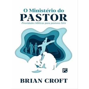 O Ministério Do Pastor