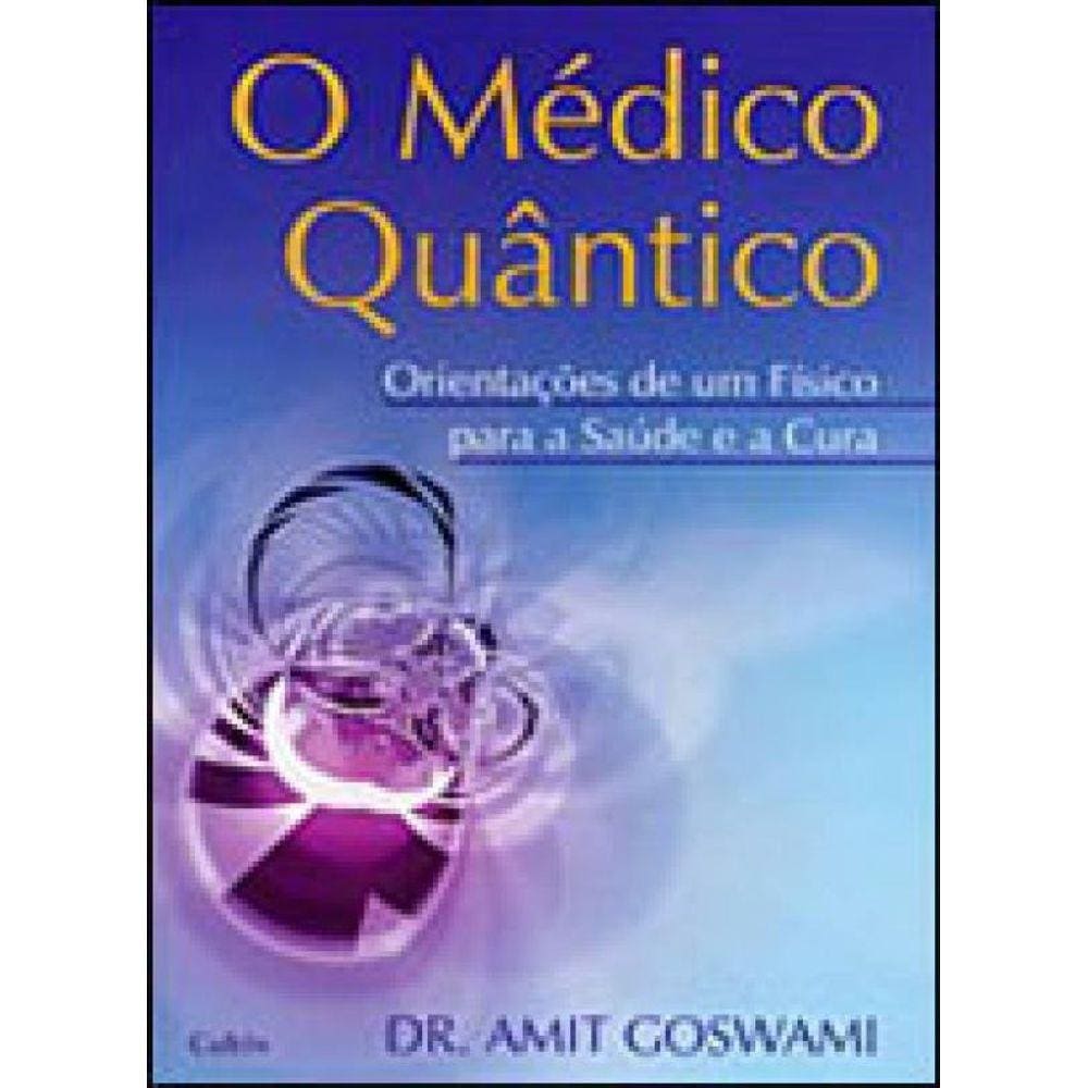 O Médico Quântico
