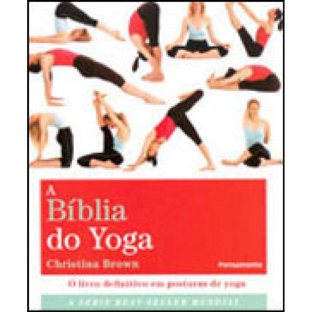 A Bíblia Do Yoga