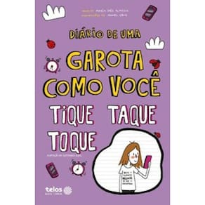 Diário De Uma Garota Como Você Tique, Taque, Toque