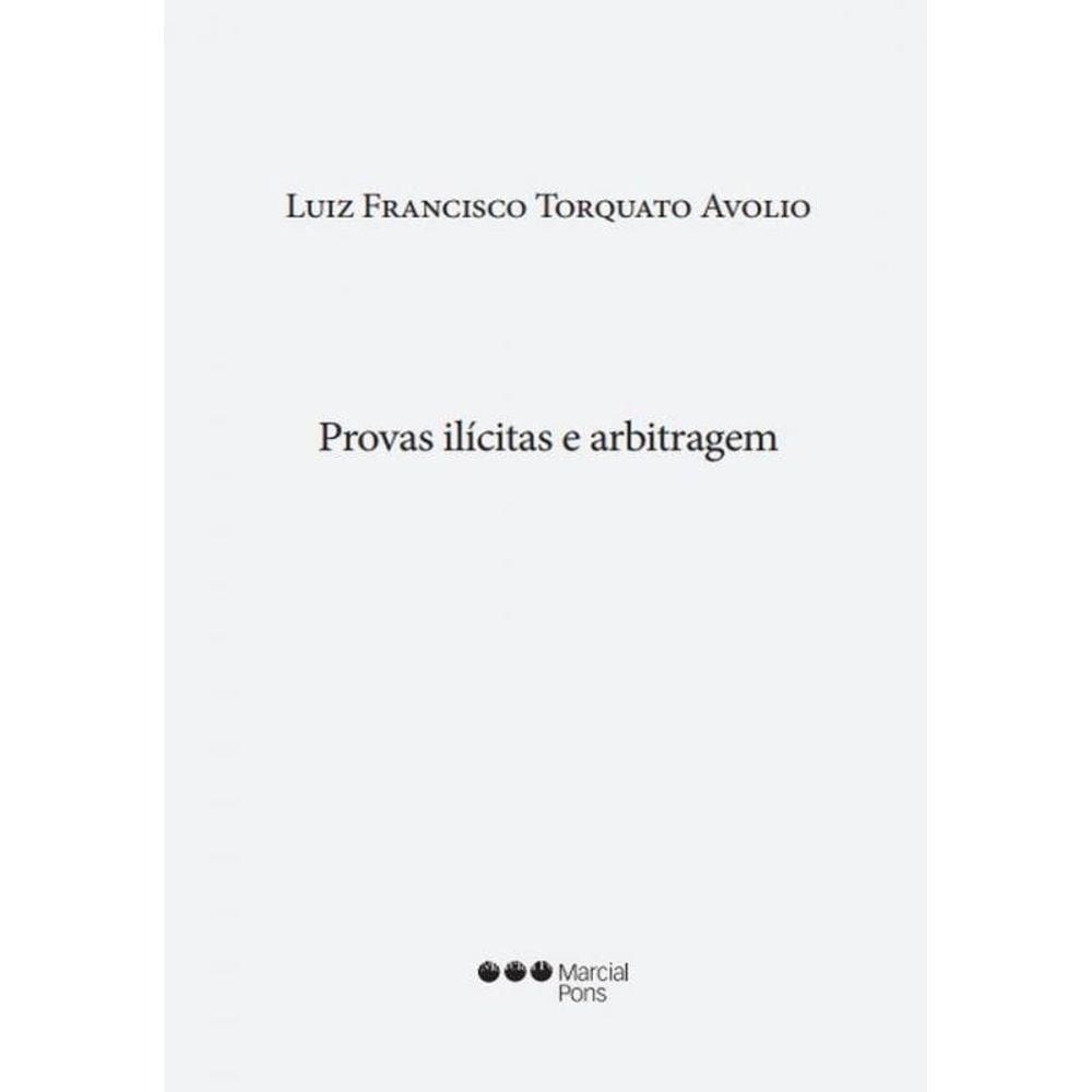 Provas Ilícitas E Arbitragem - 2022