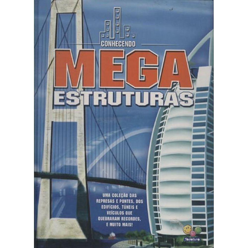 Conhecendo Mega Estruturas