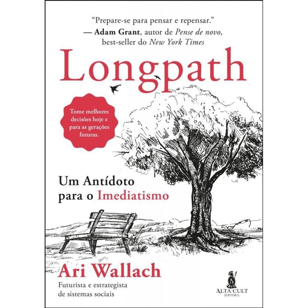 Longpath: um antídoto para o imediatismo