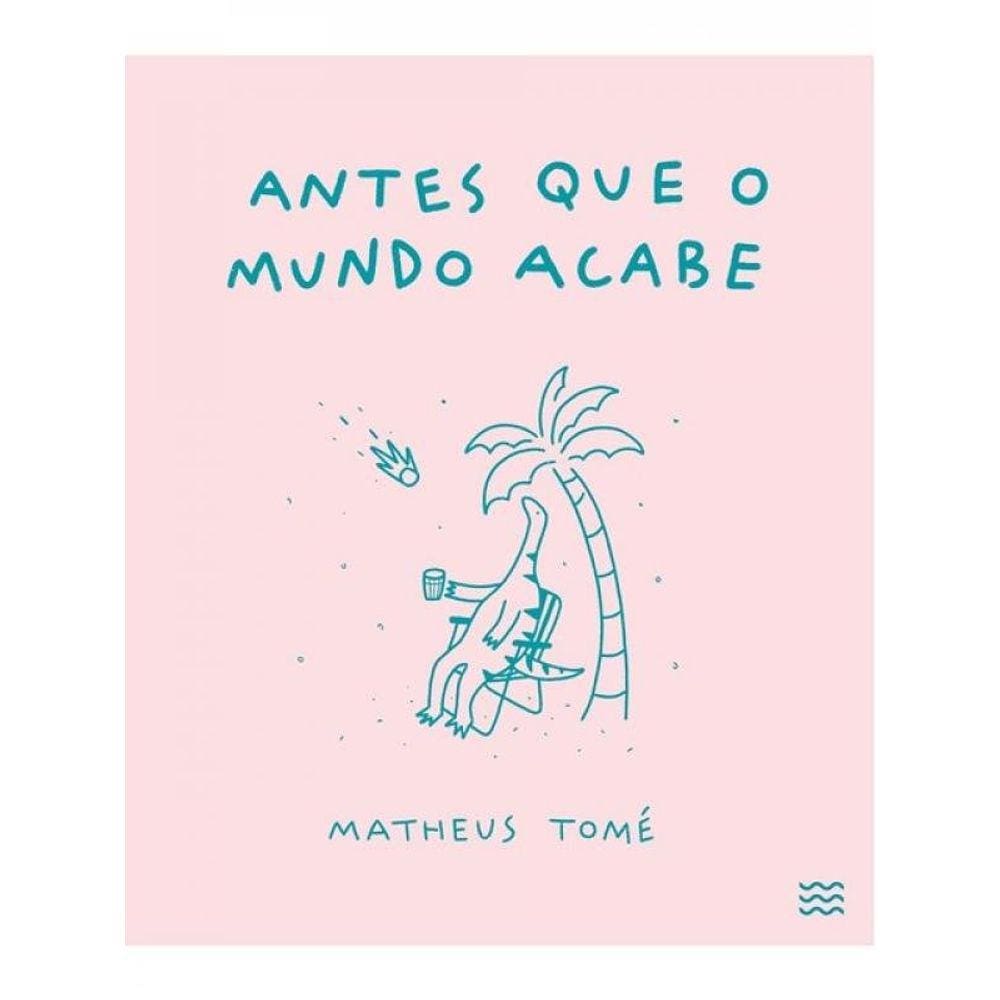 Antes Que O Mundo Acabe