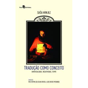 Tradução como conceito: universalidade, negatividade, tempo
