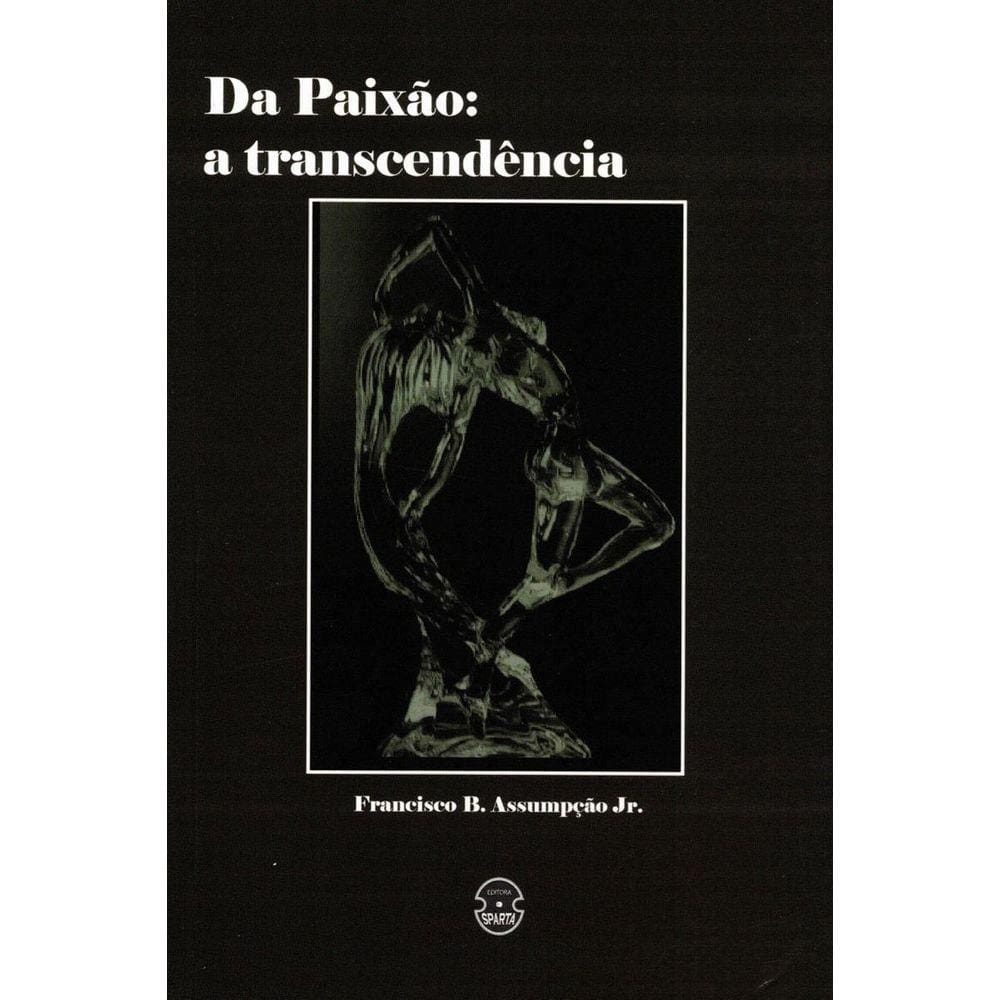 Da Paixão A Transcendência