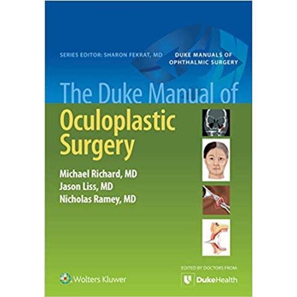 The Duke Manual Of Oculoplastic Surgery