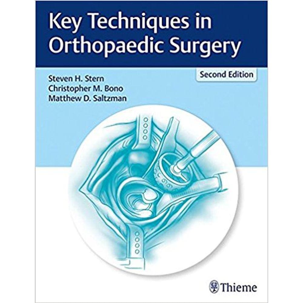 Key Techniques In Orthopaedic Surgery