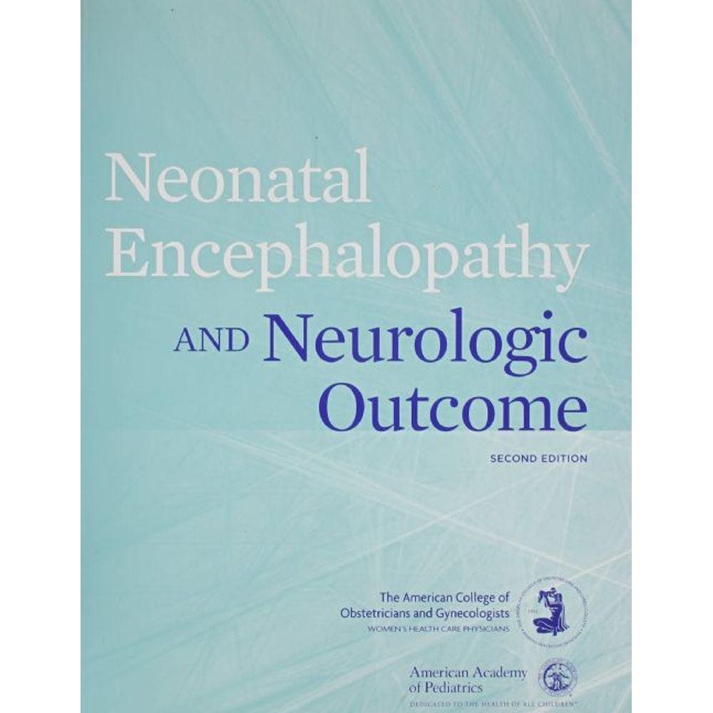 Neonatal Encephalopathy And Neurologic Outcomes