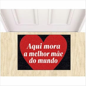 Tapetes Antiderrapante Aqui Mora a Melhor Mãe Do Mundo 60X40