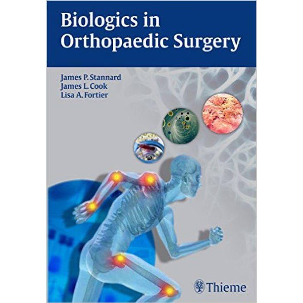 Biologics In Orthopaedic Surgery