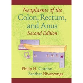 Neoplasms Of The Colon, Rectum, And Anus, Second Edition