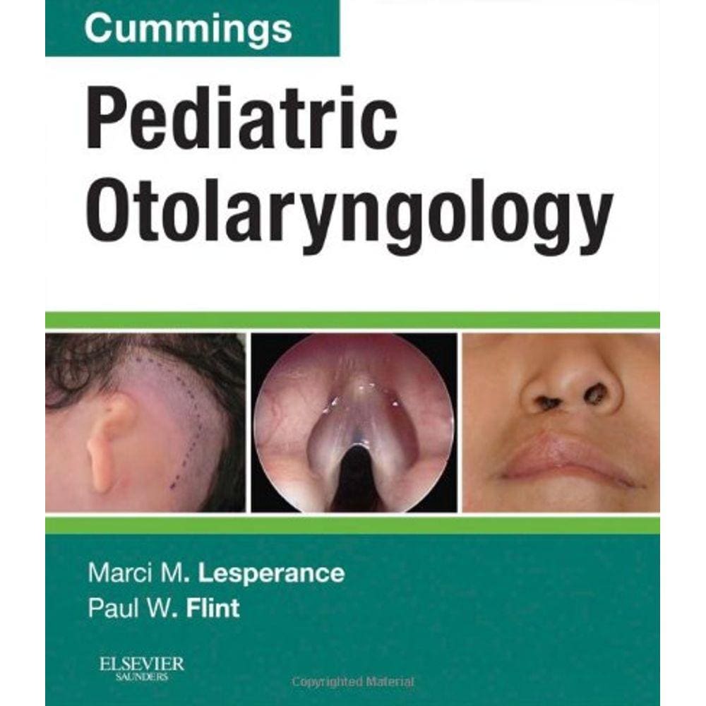 Cummings Pediatric Otolaryngology