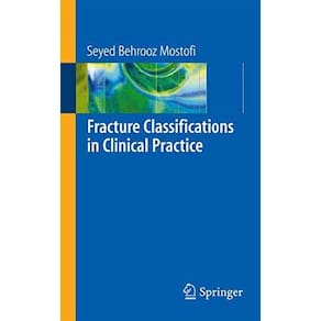 Fracture Classifications In Clinical Practice