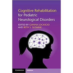 Cognitive Rehabilitation For Pediatric Neurological Disorders