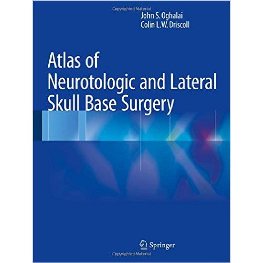 Atlas Of Neurotologic And Lateral Skull Base Surgery