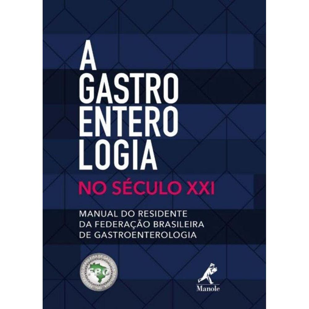 Gastroenterologia No Seculo Xxi, A