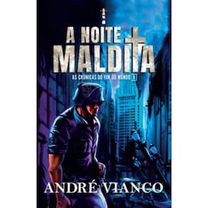 A Noite Maldita: As crônicas do fim do mundo 1 (Saga o Vampiro-Rei - Prequel 1)