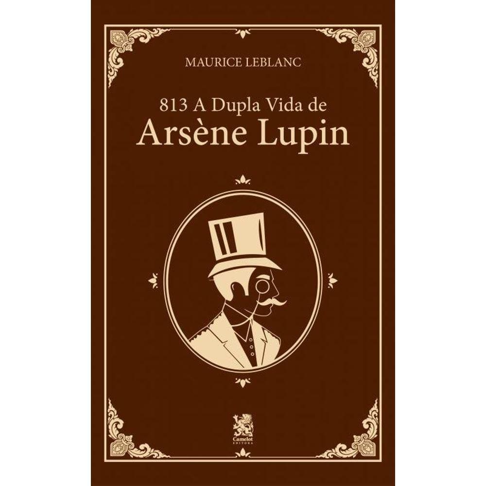 813 Parte 1: A Dupla Vida de Arsène Lupin