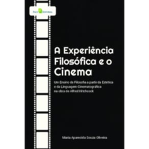 A experiência filosófica e o cinema: Um ensino de filosofia a partir da estética e da linguagem cinematográfica na obra de Alfred Hitchcock