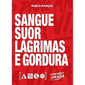 Sangue, Suor, Lágrimas e Gordura - Pablo Marçal