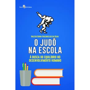 O judô na escola: a busca do equilíbrio no desenvolvimento humano