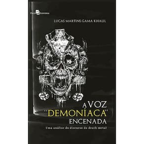 A voz demoníaca encenada: uma análise do discurso do death metal