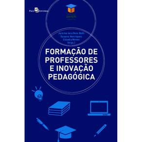 Formação de professores e inovação pedagógica: contextos, processos e evoluções