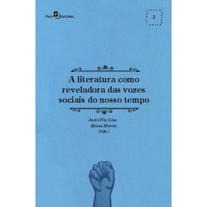 A literatura como reveladora das vozes sociais do nosso tempo
