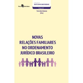 Novas relações familiares no ordenamento jurídico brasileiro