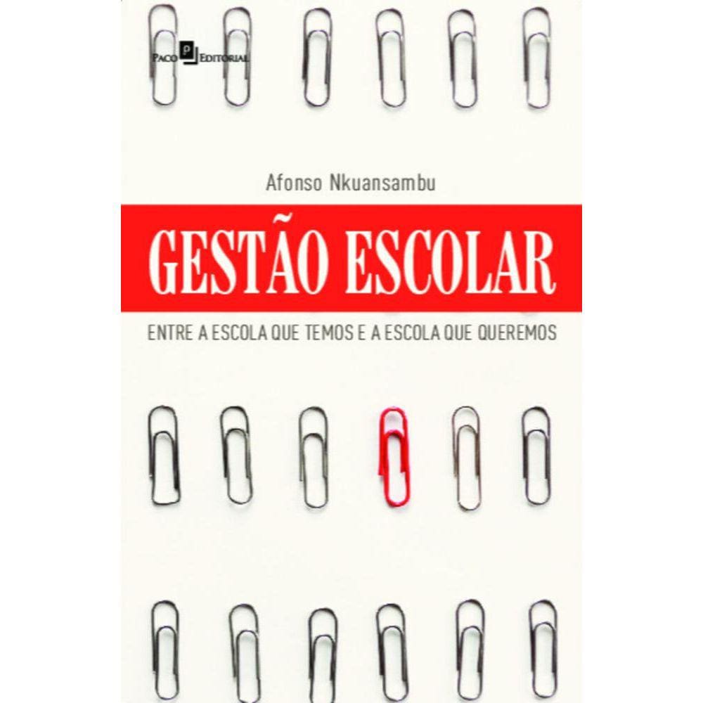 Gestão escolar: entre a escola que temos e a escola que queremos